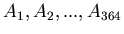 $A_1,A_2,...,A_{364}$