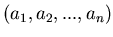 $(a_1,a_2,...,a_n)$