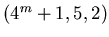 $(4^m+1,5,2)$