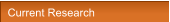 Current Research  Current Research